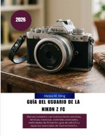 Guía del usuario de la Nikon Z FC 2026