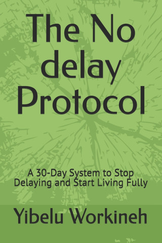 The No delay Protocol