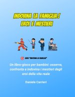 Indovina la Famiglia! Eroi e Mestieri