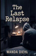 The Last Relapse