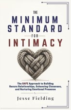 THE MINIMUM STANDARD FOR INTIMACY