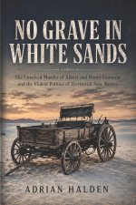 No Grave in White Sands