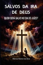 SALVOS DA IRA DE DEUS