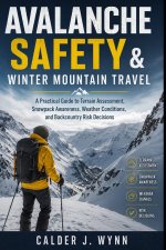 Avalanche Safety & Winter Mountain Travel
