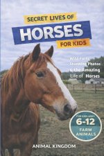 Secret Lives of Horses for Kids