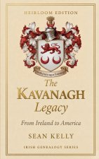 The Kavanagh Family Legacy