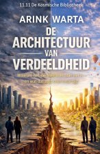 DE ARCHITECTUUR VAN VERDEELDHEID