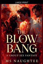 The Blow Bang