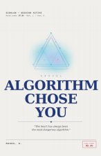 The Algorithm Chose You