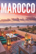 GUIDA MAROCCO - Tutto ciò di cui hai Davvero Bisogno
