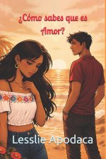 ¿Cómo sabes que es Amor?