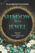 Shadow and Jewel