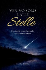 Venivo solo dalle stelle