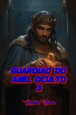 Guardião Do Anel Oculto -3
