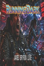 Running Dark