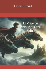 El Viaje de Arthur al Otro Reino