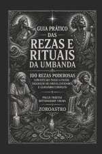 GUIA PRÁTICO DAS REZAS E RITUAIS DA UMBANDA