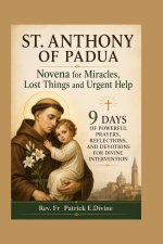 St. Anthony Of Padua Novena for Miracles, Lost Things and Urgent Help
