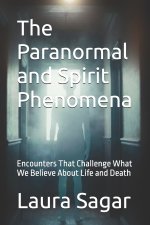 The Paranormal and Spirit Phenomena
