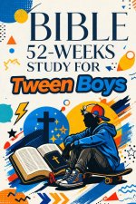 52-Week Bible Study for Tween Boys