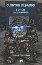 Cuentos urbanos y otras calamidades