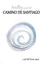 Andlig guide till Camino de Santiago