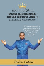 VIDA GLORIOSA EN EL REINO 365 +