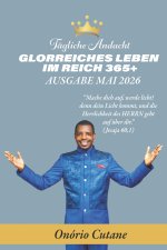 GLORREICHES LEBEN IM REICH 365+