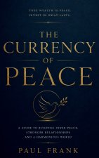 The Currency Of Peace