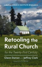 Retooling the Rural Church for the Twenty-First Century