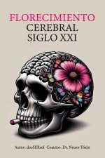 FLORECIMIENTO CEREBRAL SIGLO XXI