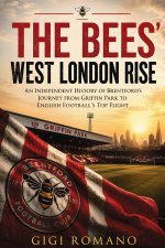 The Bees' West London Rise