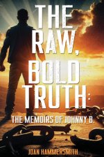 The Raw, Bold Truth