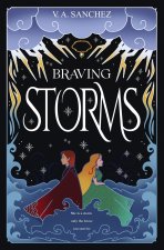 Braving Storms