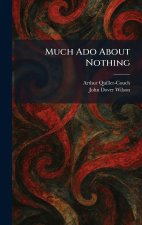 Much Ado About Nothing