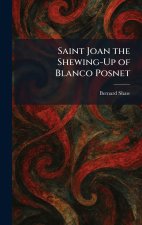 Saint Joan the Shewing-Up of Blanco Posnet
