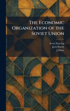 The Economic Organization of the Soviet Union