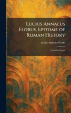 Lucius Annaeus Florus, Epitome of Roman History