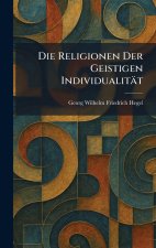 Die Religionen Der Geistigen IndividualitÃ¤t