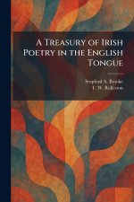 A Treasury of Irish Poetry in the English Tongue