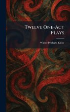 Twelve One-Act Plays