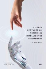 Fifteen Lectures on Artificial Intelligence Philosophy