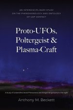 Proto-UFOs, Poltergeist & Plasma-Craft
