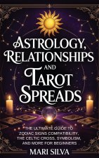 Astrology, Relationships, and Tarot Spreads