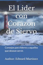 El Lider con Corazon de Siervo