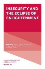 Insecurity and the Eclipse of Enlightenment