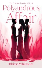 The Anatomy of a Polyandrous Affair