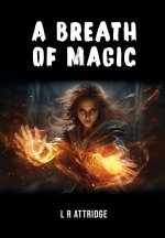 A Breath of Magic