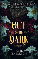 Out of the Dark
