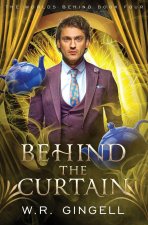 Behind the Curtain